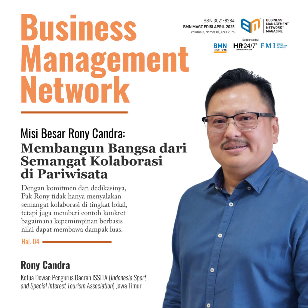 BMN MAGZ, Volume 3, Nomor 7, April 2025, Majalah Jaringan Manajemen Bisnis, ISSN 3021-8284